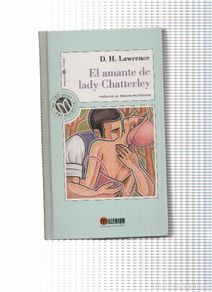 Libri di seconda mano: El amante de lady Chatterley ( edicion 1999 ) - D.H. Lawrence